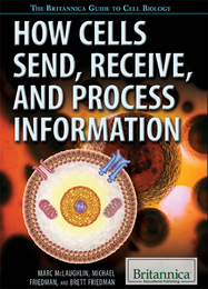 How Cells Send, Receive, and Process Information, ed. , v. 