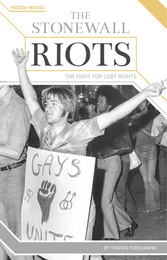 The Stonewall Riots, ed. , v. 