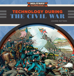 Technology During the Civil War, ed. , v. 