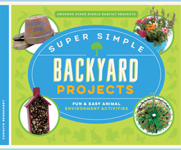 Super Simple Backyard Projects, ed. , v. 