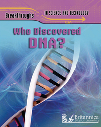 Who Discovered DNA?, ed. , v. 