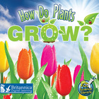 How Do Plants Grow?, ed. , v.  Cover
