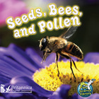 Seeds, Bees, and Pollen, ed. , v. 