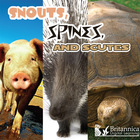 Snouts, Spines, and Scutes, ed. , v.  Cover