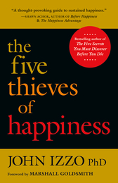 The Five Thieves of Happiness, ed. , v. 