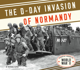 The D-Day Invasion of Normandy, ed. , v. 