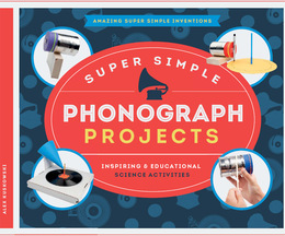 Super Simple Phonograph Projects, ed. , v. 