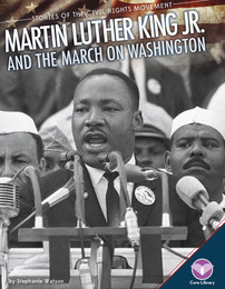Martin Luther King Jr. and the March on Washington, ed. , v. 