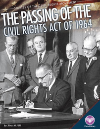The Passing of the Civil Rights Act of 1964, ed. , v. 