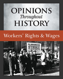 Workers' Rights & Wages, ed. , v. 