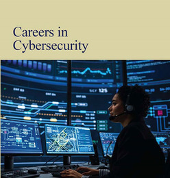 Careers in Cybersecurity, ed. , v. 