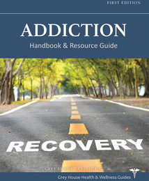 Addiction Handbook & Resource Guide, ed. , v. 