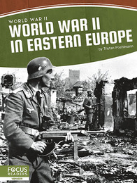 World War II in Eastern Europe, ed. , v. 