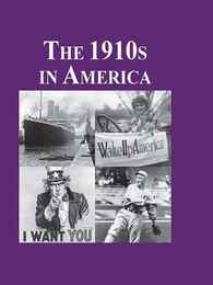 The 1910s in America, ed. , v. 