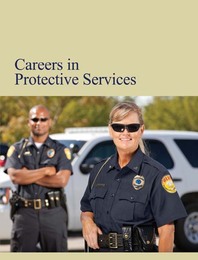 Careers in Protective Services, ed. , v. 