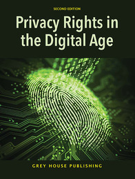 Privacy Rights in the Digital Age, ed. 2, v. 