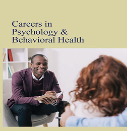Careers in Psychology and Behavioral Health, ed. , v. 