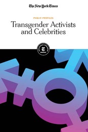 Transgender Activists and Celebrities, ed. , v. 