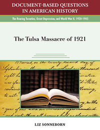 The Tulsa Massacre of 1921, ed. , v. 