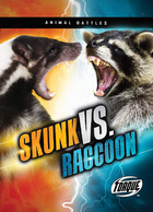 Skunk vs. Raccoon, ed. , v. 