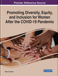 Promoting Diversity, Equity, and Inclusion for Women After the COVID-19 Pandemic, ed. , v. 