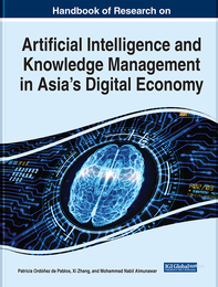 Handbook of Research on Artificial Intelligence and Knowledge Management in Asia's Digital Economy, ed. , v. 