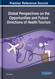 Global Perspectives on the Opportunities and Future Directions of Health Tourism, ed. , v. 