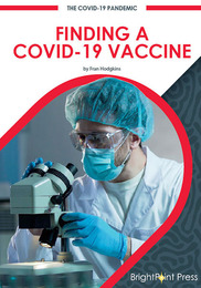 Finding a COVID-19 Vaccine, ed. , v. 