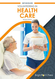 Volunteering in Health Care, ed. , v. 