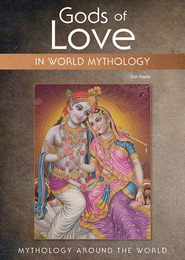 Gods of Love in World Mythology, ed. , v. 