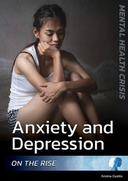 Mental Health Crisis: Anxiety and Depression on the Rise, ed. , v. 