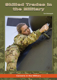 Skilled Trades in the Military, ed. , v. 