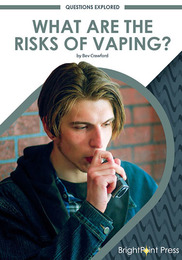 What Are the Risks of Vaping?, ed. , v. 