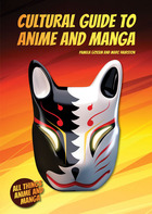 Cultural Guide to Anime and Manga, ed. , v. 