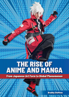 The Rise of Anime and Manga, ed. , v. 