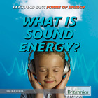What Is Sound Energy?, ed. , v. 