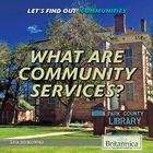 What Are Community Services?, ed. , v. 