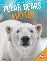 Polar Bears Matter, ed. , v. 