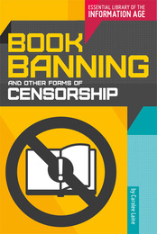 Book Banning and Other Forms of Censorship, ed. , v. 