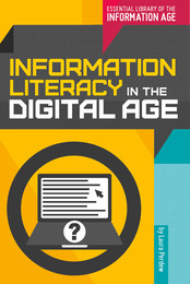 Information Literacy in the Digital Age, ed. , v. 