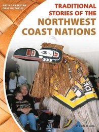 Traditional Stories of the Northwest Coast Nations, ed. , v. 