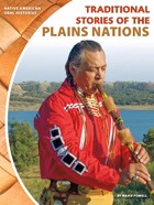Traditional Stories of the Plains Nations, ed. , v. 