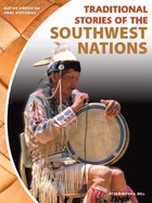 Traditional Stories of the Southwest Nations, ed. , v. 