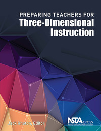 Preparing Teachers for Three-Dimensional Instruction, ed. , v. 
