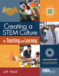 Creating a STEM Culture for Teaching and Learning, ed. , v. 