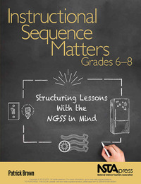 Instructional Sequence Matters, Grades 6-8, ed. , v. 