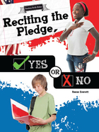 Reciting the Pledge, Yes or No, ed. , v. 
