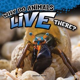 Why Do Animals Live There?, ed. , v. 