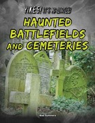 Haunted Battlefields and Cemeteries, ed. , v. 