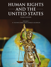 Human Rights and the United States, ed. 3, v. 